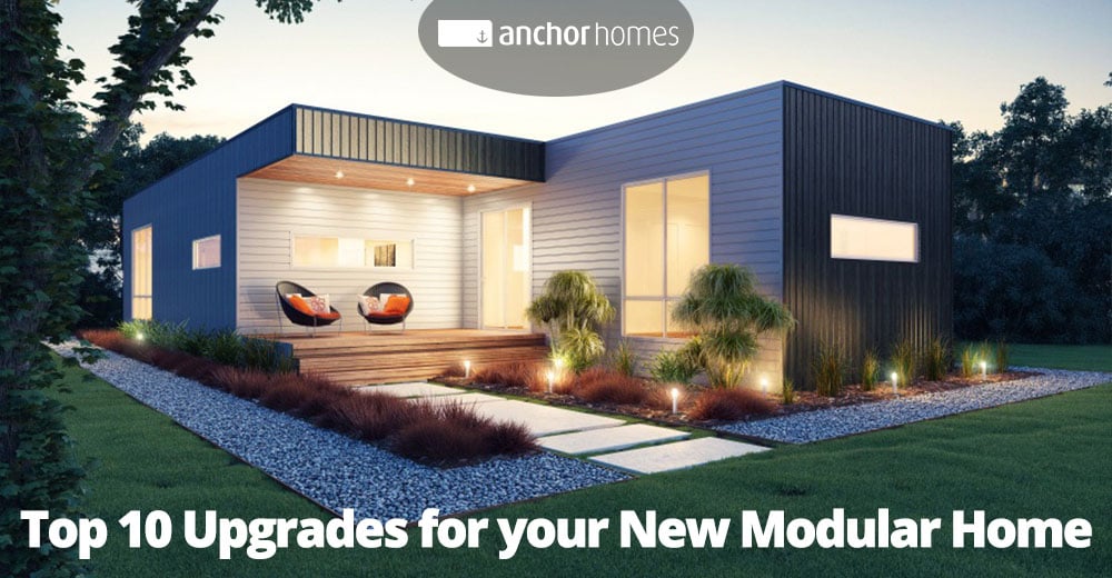 Top 10 Upgrades for your New Modular Home